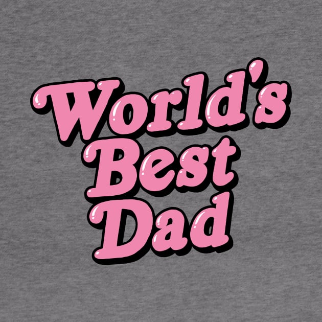 Worlds' Best Dad by Adamtots